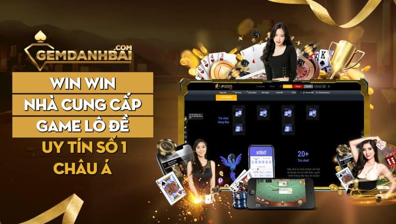 WinWin - Nhà cuntg cấp game lô đề uy tín số 1 châu Á
